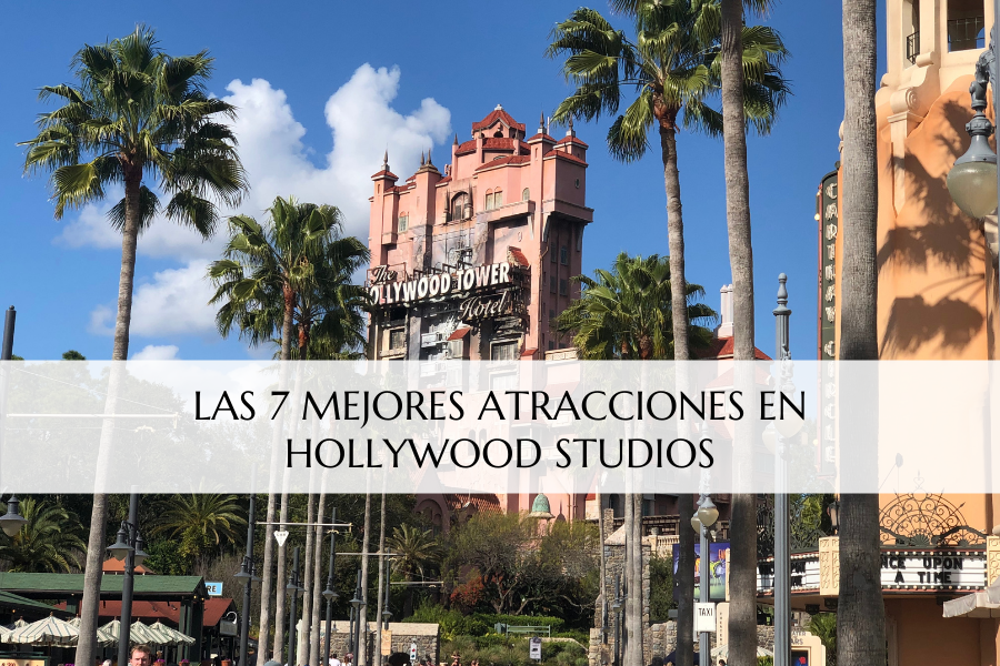 Las 7 Mejores Atracciones en Hollywood Studios Meli Berrios